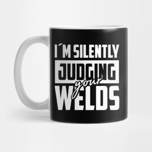 Silently Judging Your Welds Mug